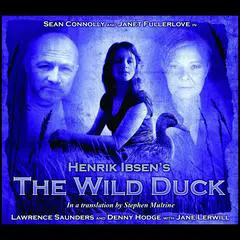 The Wild Duck Audibook, by Henrik Ibsen