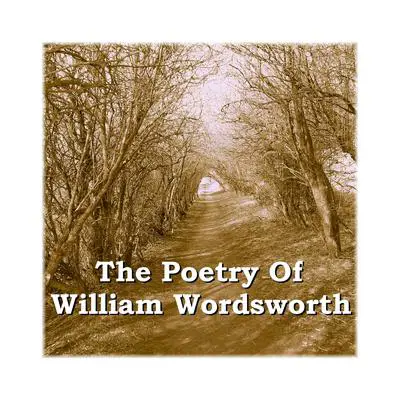 The Poetry of William Wordsworth Audibook, by William Wordsworth