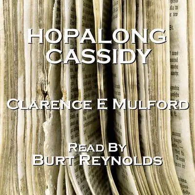 Hopalong Cassidy Audibook, by Clarence E. Mulford