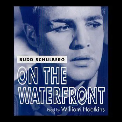 On the Waterfront Audibook, by Budd Schulberg