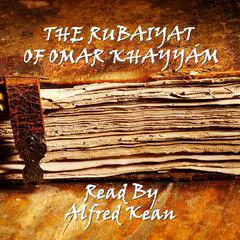 The Rubaiyat of Omar Khayyám Audibook, by Omar Khayyám