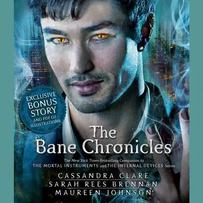 The Bane Chronicles Audibook, by Cassandra Clare