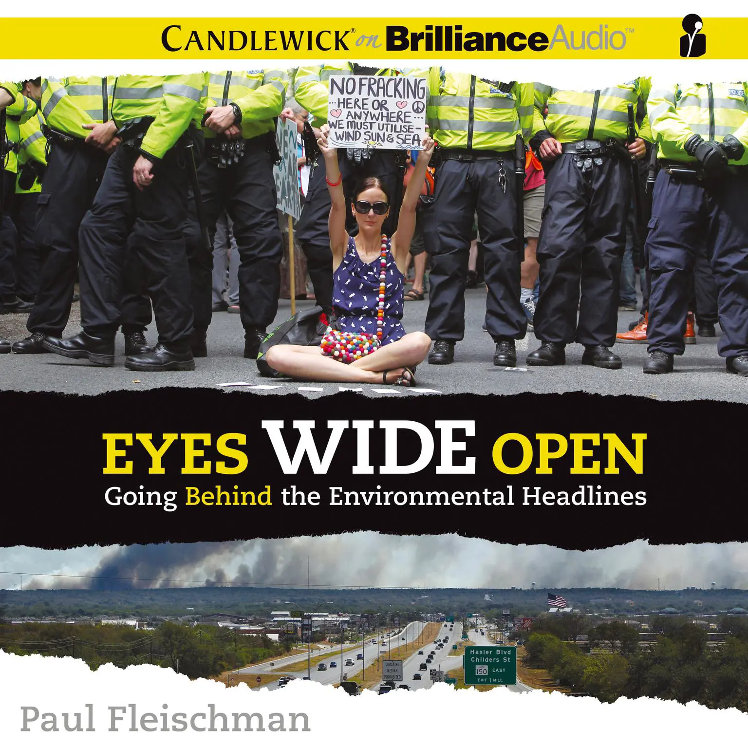 Eyes Wide Open: Going Behind the Environmental Headlines Audiobook, by Paul Fleischman