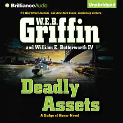 Deadly Assets Audibook, by W. E. B. Griffin