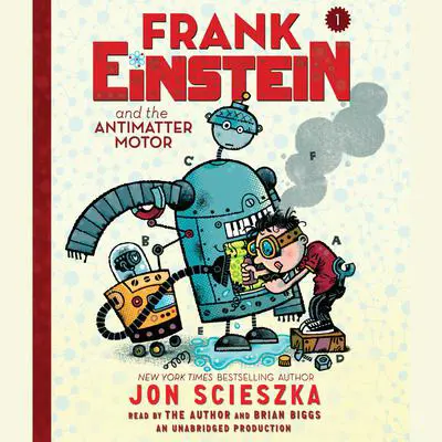 Frank Einstein and the Antimatter Motor Audibook, by Jon Scieszka