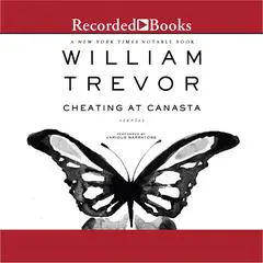 Cheating at Canasta Audibook, by William Trevor