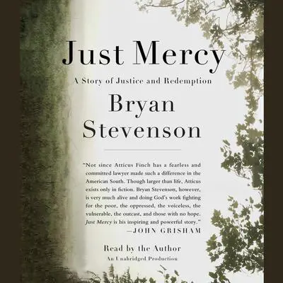Just Mercy: A Story of Justice and Redemption Audibook, by Bryan Stevenson