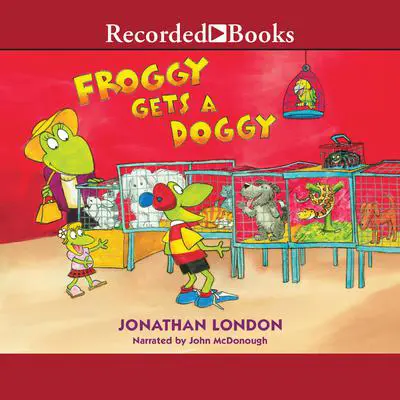 Froggy Gets a Doggy Audibook, by Jonathan London