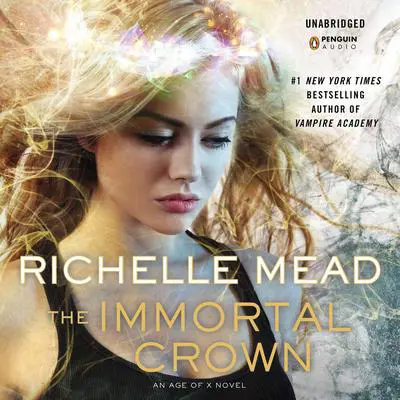 The Immortal Crown Audibook, by Richelle Mead
