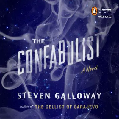 The Confabulist: A Novel Audibook, by Steven Galloway