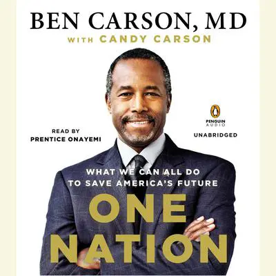 One Nation: What We Can All Do to Save America's Future Audibook, by Ben Carson