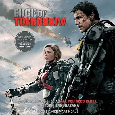 Edge of Tomorrow (Movie Tie-in Edition): Movie Tie-in Edition Audibook, by Hiroshi Sakurazaka