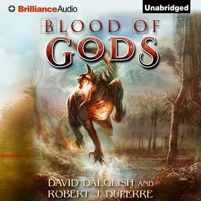 Blood of Gods Audibook, by David Dalglish