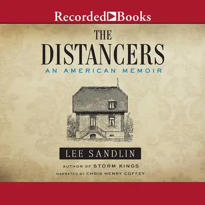 The Distancers: An American Memoir Audibook, by Lee Sandlin
