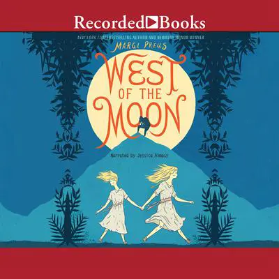West of the Moon Audibook, by Margi Preus