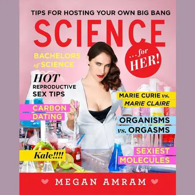 Science...For Her! Audibook, by Megan Amram