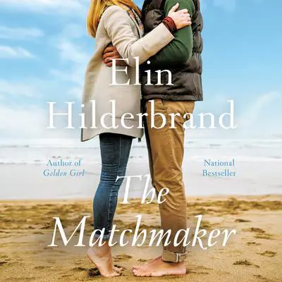 The Matchmaker: A Novel Audibook, by Elin Hilderbrand