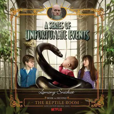 A Series of Unfortunate Events #2: The Reptile Room Audibook, by Lemony Snicket
