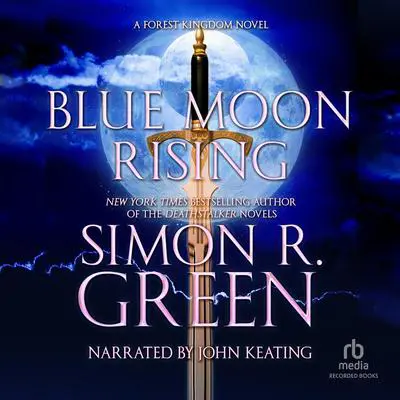 Blue Moon Rising Audibook, by Simon R. Green