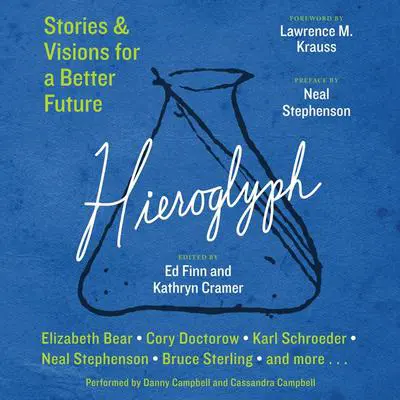 Hieroglyph: Stories and Visions for a Better Future Audibook, by Ed Finn