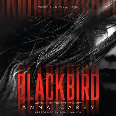 Blackbird Audibook, by Anna Carey