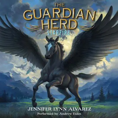 The Guardian Herd: Starfire Audibook, by Jennifer Lynn Alvarez