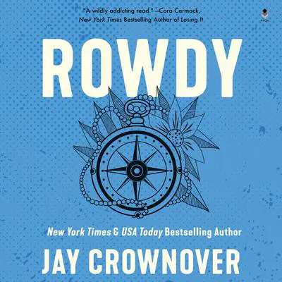 Rowdy: A Marked Men Novel Audibook, by Jay Crownover