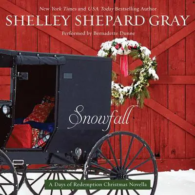 Snowfall: A Days of Redemption Christmas Novella Audibook, by Shelley Shepard Gray