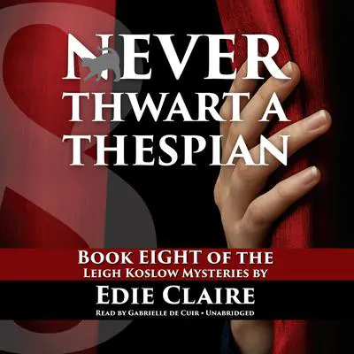 Never Thwart a Thespian Audibook, by Edie Claire