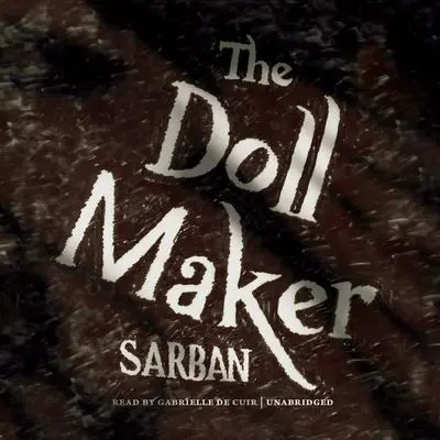The Doll Maker Audibook, by John William Wall