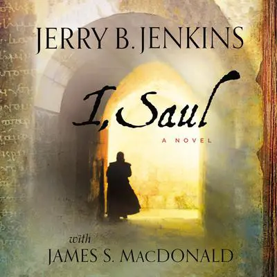 I, Saul Audibook, by Jerry B. Jenkins