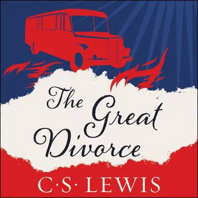 The Great Divorce Audibook, by C. S. Lewis