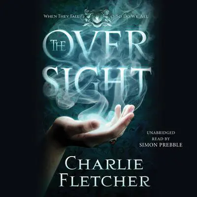 The Oversight Audibook, by Charlie Fletcher