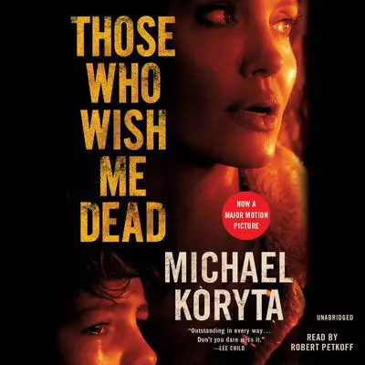 Those Who Wish Me Dead Audibook, by Michael Koryta