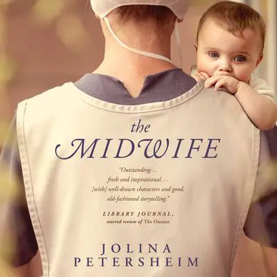 The Midwife Audibook, by Jolina Petersheim
