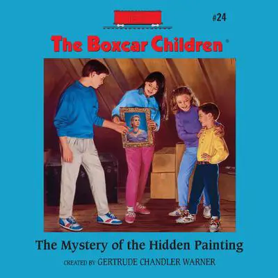 The Mystery of the Hidden Painting Audibook, by Gertrude Chandler Warner