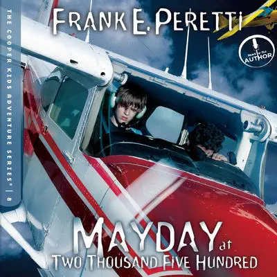 Mayday at Two Thousand Five Hundred Audibook, by Frank E. Peretti
