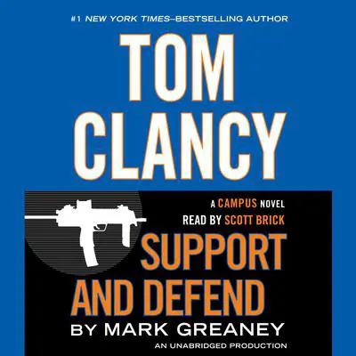 Tom Clancy Support and Defend: A Campus Novel Audibook, by Mark Greaney