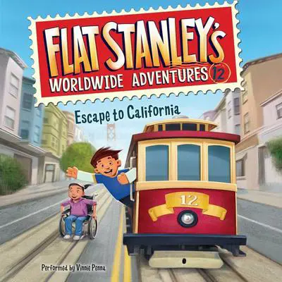 Flat Stanley's Worldwide Adventures #12: Escape to California Audibook, by Jeff Brown