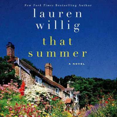 That Summer: A Novel Audibook, by Lauren Willig