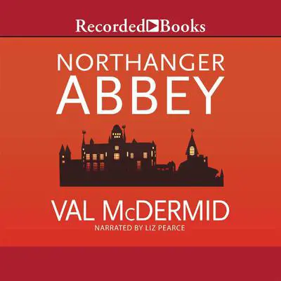 Northanger Abbey Audibook, by Val McDermid