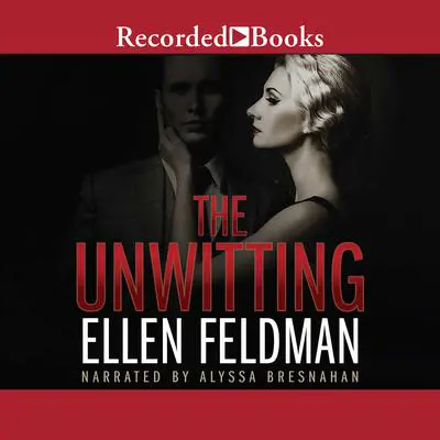 The Unwitting Audibook, by Ellen Feldman