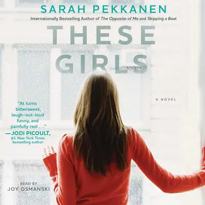 These Girls Audibook, by Sarah Pekkanen