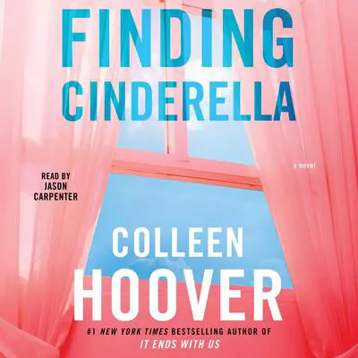 Finding Cinderella: A Novella Audibook, by Colleen Hoover