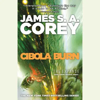 Cibola Burn Audibook, by James S. A. Corey