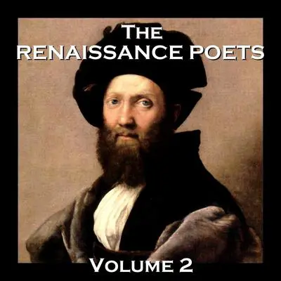 The Renaissance Poets, Vol. 2 Audibook, by various authors