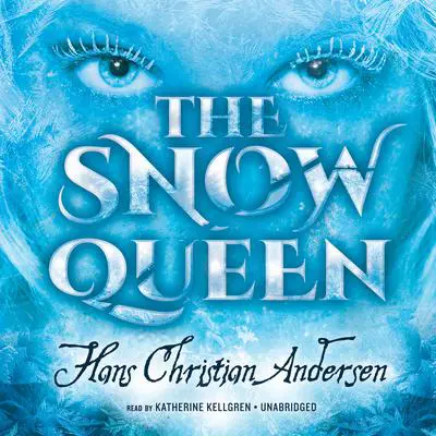 The Snow Queen Audibook, by Hans Christian Andersen
