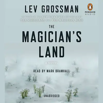The Magician's Land: A Novel Audibook, by Lev Grossman