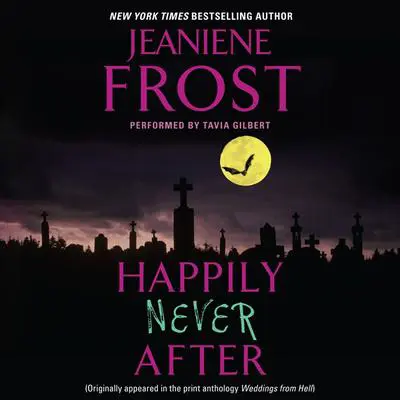 Happily Never After Audibook, by Jeaniene Frost