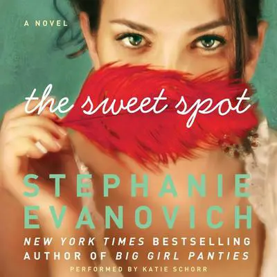 The Sweet Spot Audibook, by Stephanie Evanovich